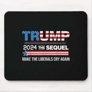 Funny Trump 2024 Der Sequel lässt Liberale schreie Mousepad