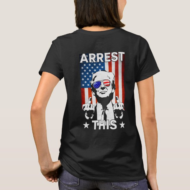 Funny Trump 2024 Festnahme Diese amerikanische Fla T-Shirt (Rückseite)
