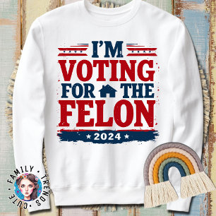 Funny Trump 2024 für Präsident 2024 Ich stimme für Sweatshirt