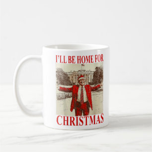 Funny Trump 2024 werde ich zu Weihnachten Zuhause  Kaffeetasse