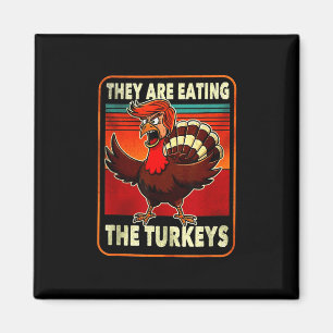 Funny Trump amerikanisches Shirt Sie essen die Tür Magnet