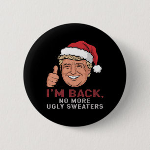 Funny Trump Back No more Weihnachten Ugly Sweaters Button