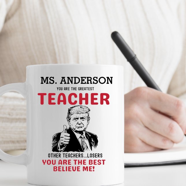 Funny Trump Bester Lehrer Personalisiert Kaffeetasse (Von Creator hochgeladen)