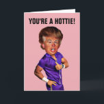 FUNNY TRUMP BIRTHDAY CARD VOM VATER BIS ZUM DAUGHT KARTE<br><div class="desc">DU BIST EIN HOTTIE! GUTE GEBURTSKARTE FÜR DIE TOCHTER AUS DEM VATER.</div>