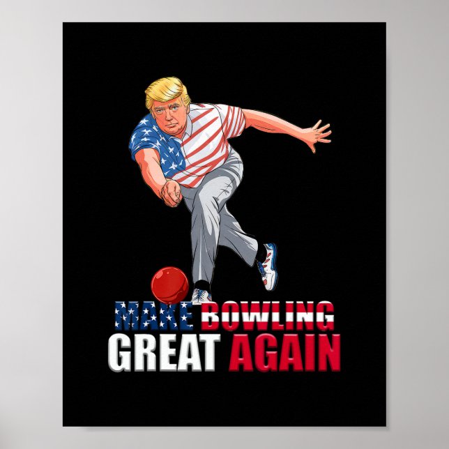 Funny Trump Bowling Make Bowling Great Again  Poster (Vorne)