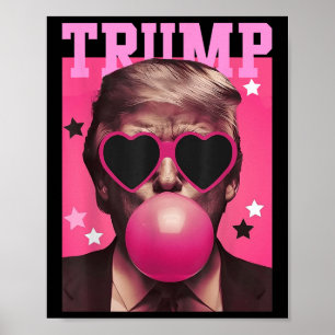 Funny Trump Bubble Gum Pink Sungl Herz Poster