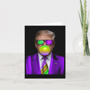 Funny Trump Bubble Gum Shirt Trump Mardi Gras Karte