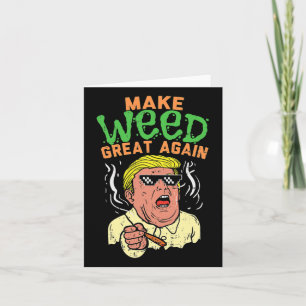 Funny Trump Cool macht Weed wieder groß Karte