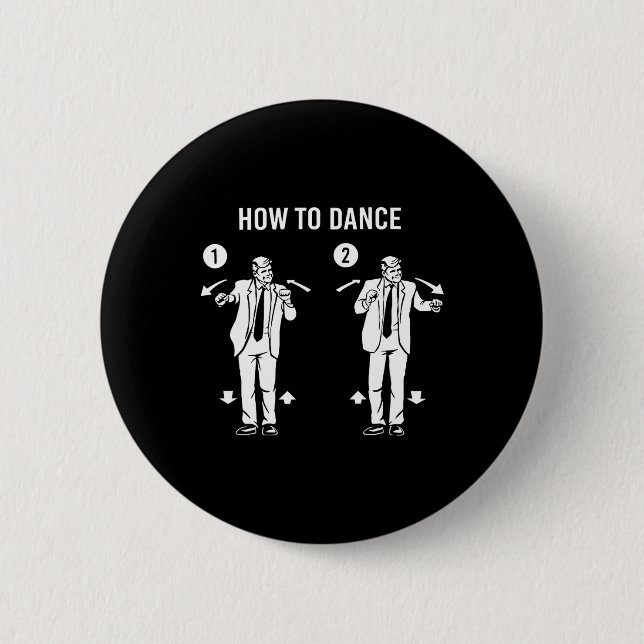Funny Trump Dance How To Dance  Button (Vorderseite)