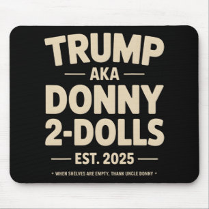 Funny Trump Donny zwei Dollar zu Weihnachten T Mousepad