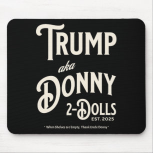 Funny Trump Donny zwei Dollar zu Weihnachten T Mousepad