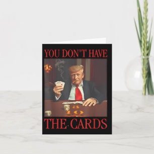 Funny Trump, du hast keine Karten