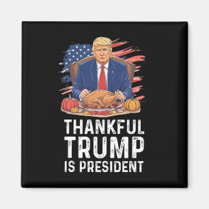 Funny Trump Erntedank dankbar Trump ist Präsident Magnet
