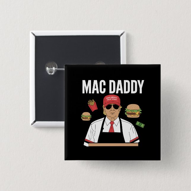 Funny Trump Fries Making Fries Mac Daddy Button (Vorne & Hinten)