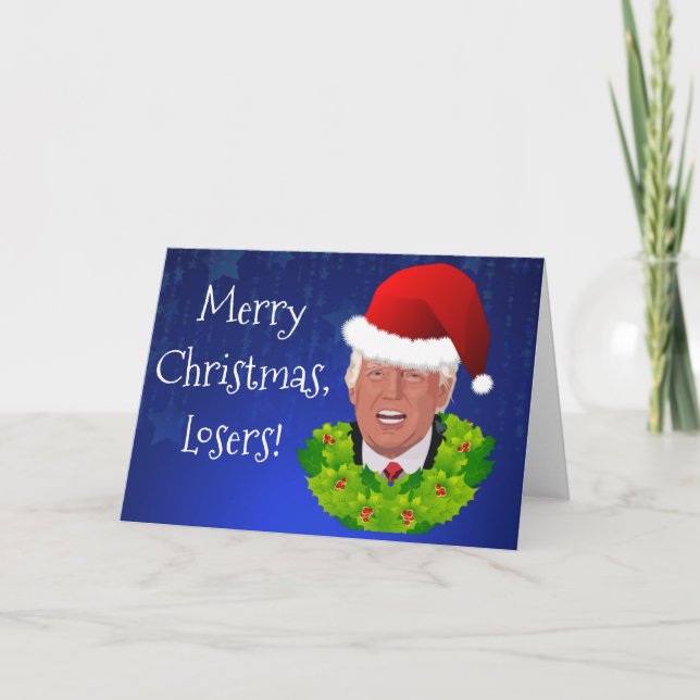 Funny Trump "Frohe Weihnachtslöser" Feiertagskarte (Vorderseite)