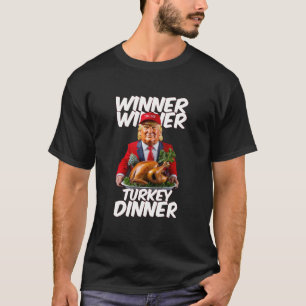 Funny Trump Gewinner Türkei Abendessen Thanksgivi T-Shirt