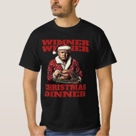 Funny Trump Gewinner Weihnachtsessen Weihnachten W T-Shirt