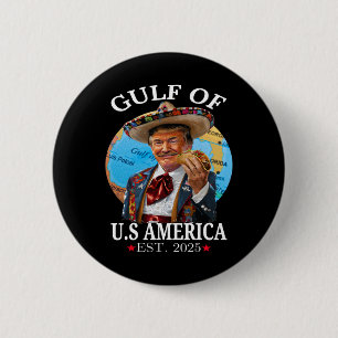 Funny Trump Gulf of US America 2025 Trump Merchand Button