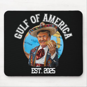 Funny Trump Gulf of US America Est 2025 Mousepad
