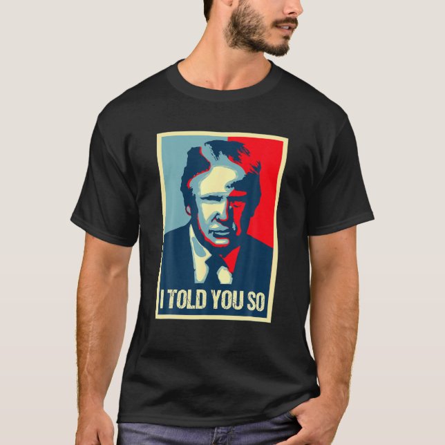 Funny Trump ich Ihnen so 45. Präsident Conservat T-Shirt (Vorderseite)