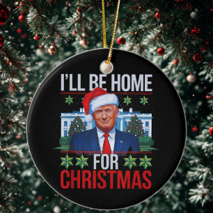 Funny Trump, ich werde zu Weihnachten hässlich Zuh Keramik Ornament