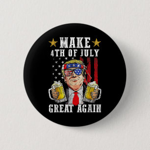 Funny Trump Independence Day macht 4. Juli Grea Button