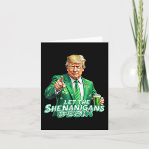 Funny Trump Ließ die Shenanigans Begin St Patricks Karte