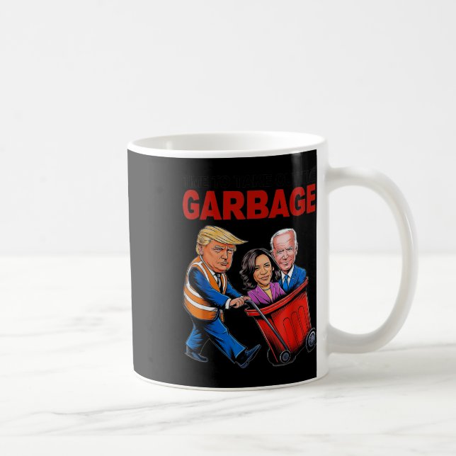 Funny Trump Lover - Zeit, um den Müll auszurotten Kaffeetasse (Rechts)