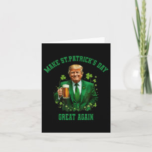 Funny Trump macht St Patricks Day wieder groß 2025 Karte