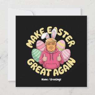Funny Trump "Make Oaster Great Again" Unglaublich  Einladung