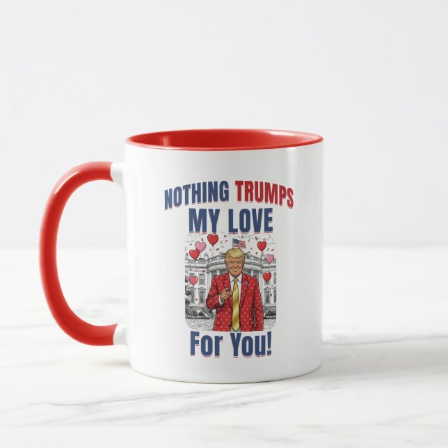 Funny Trump Mug | Trump Valentine's Gift Tasse (Links)