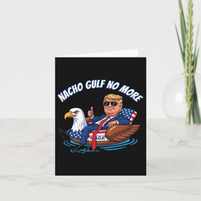 Funny Trump Nacho Gulf kein politisches Shirt mehr Karte (Vorderseite)
