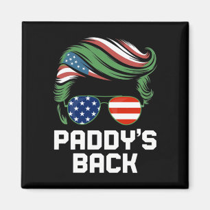 Funny Trump Paddy's Back - Dieses lustige Geschenk Magnet