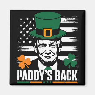 Funny Trump Paddy's Back - Dieses lustige Geschenk Magnet
