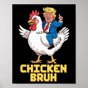 Funny Trump Riding Chicken Game Meme für Männer Fr Poster
