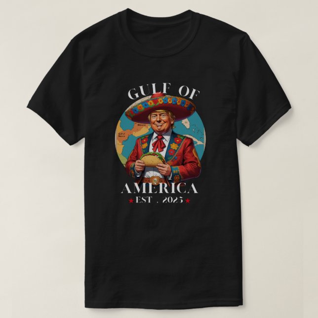 Funny Trump Shirt Gulf of US America Est 2025 (Design vorne)