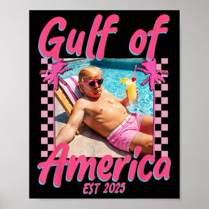 Funny Trump Shirt Gulf of US America Est 2025 _1 Poster