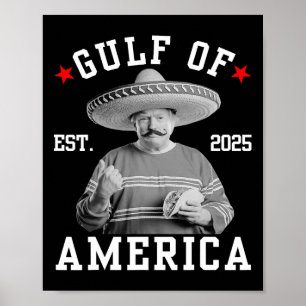 Funny Trump Shirt Gulf of US America Funny Donald Poster