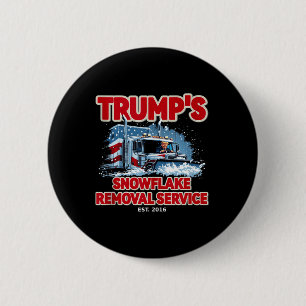 Funny Trump Snowflake Removal 2024 Wahl Hilari Button