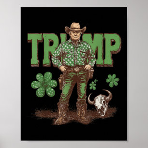 Funny Trump St Pattys Western Cowboy Trump Poster