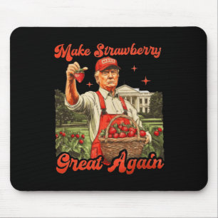Funny Trump Strawberry Season macht Strawberry Gre Mousepad