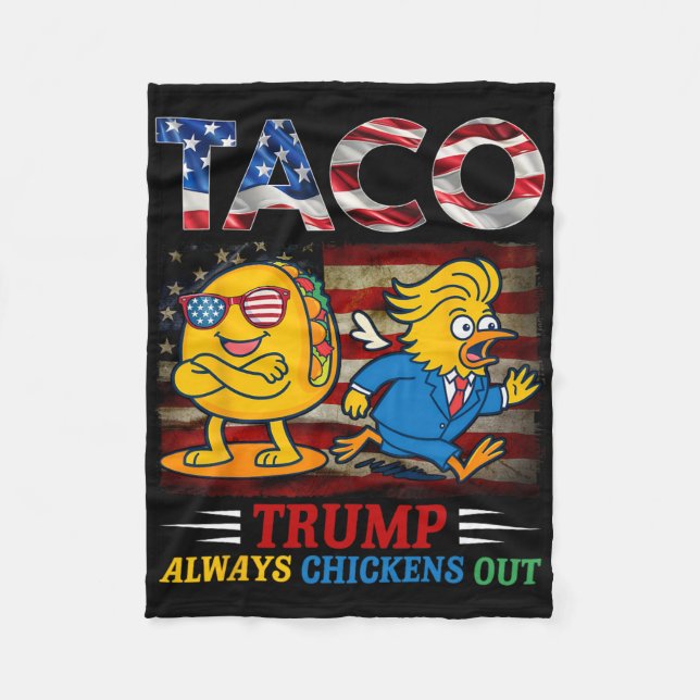 Funny Trump Taco Trump Always Chickens Out 6  Fleecedecke (Vorderseite)