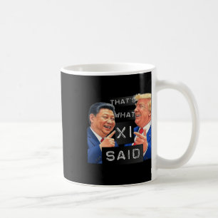 Funny Trump und Xi lachen Shirt - das ist es, was Kaffeetasse