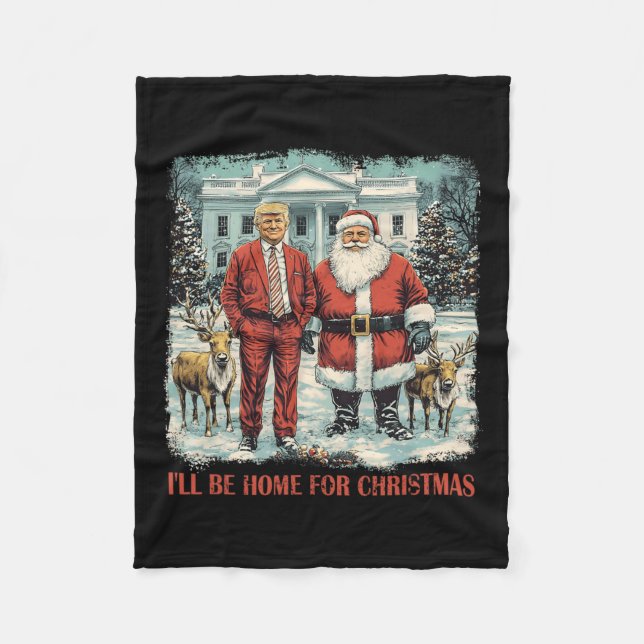 Funny Trump Weihnachten Ich werde zu Weihnachten Z Fleecedecke (Vorderseite)