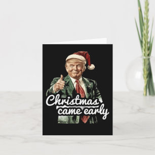 Funny Trump Weihnachten kam Anfang dieses Jahres 2 Karte