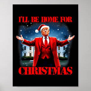 Funny Trump Xmas Pajamas werde ich Zuhause für Chr Poster