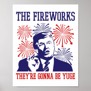 Funny Trump zitiert Feuerwerke 4. Juli Poster