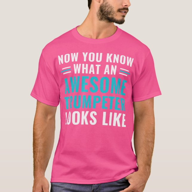 Funny Trumpet Player Phantastisch Trumpeter Trumpe T-Shirt (Vorderseite)