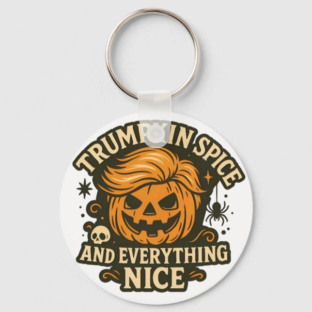 Funny "Trumpkin Gewürz & Everything Nice Halloween Schlüsselanhänger (Vorderseite)