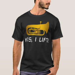Funny Tuba Shirt - Tuba Geschenke - Ja ich Lift